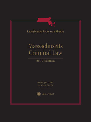 cover image of LexisNexis Practice Guide: Massachusetts Criminal Law